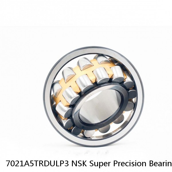 7021A5TRDULP3 NSK Super Precision Bearings