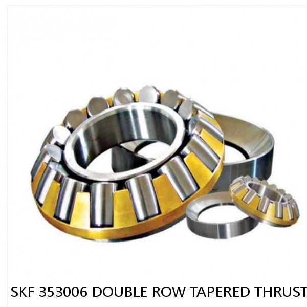 SKF 353006 DOUBLE ROW TAPERED THRUST ROLLER BEARINGS #1 image